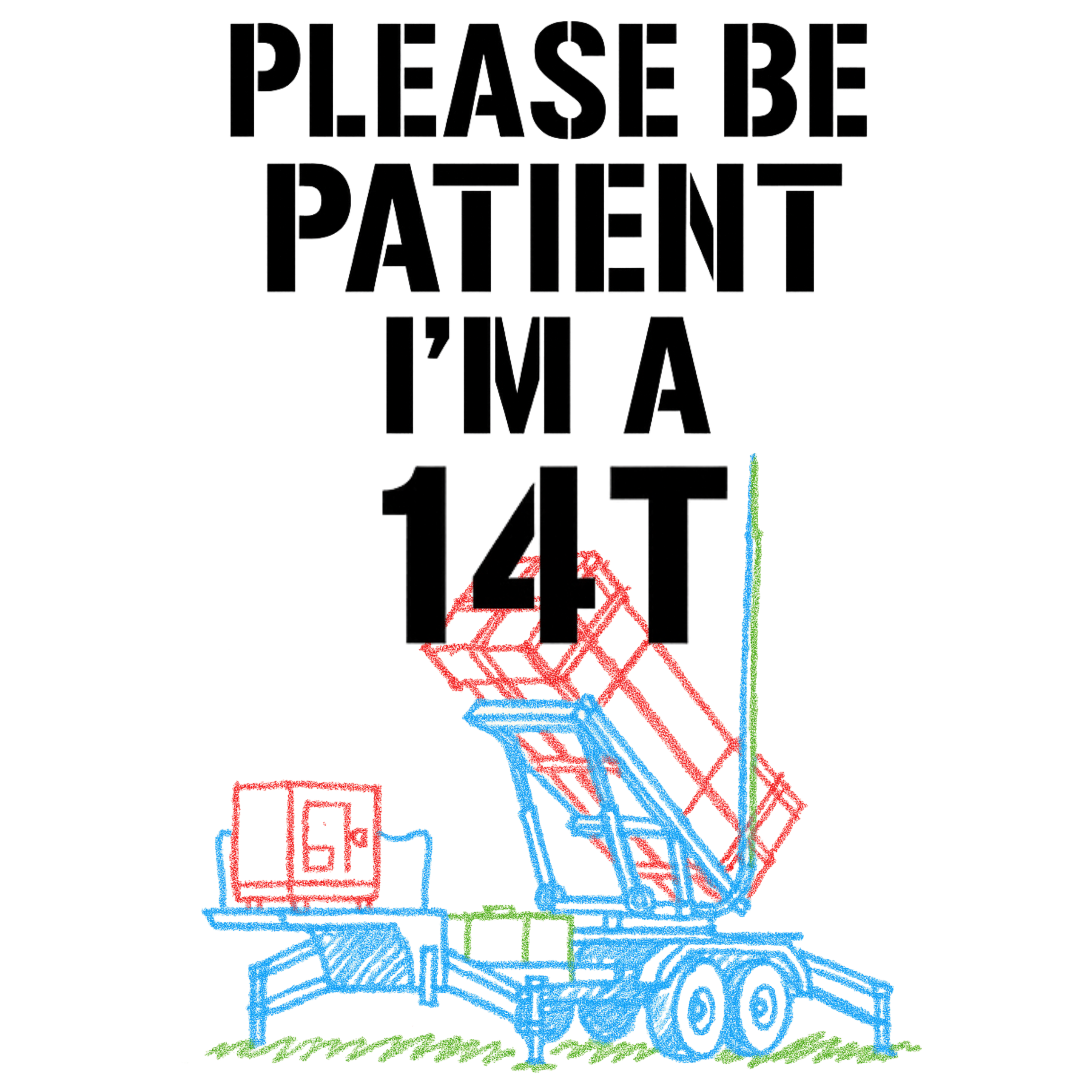 Please Be Patient — I’m a 14T Patriot Crew Tee